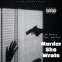 Murder She Wrote (feat. Adxtty) [Explicit]