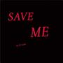 save me (Explicit)