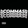 !¡COMMAS!¡ (J.AMAL Remix) [Explicit]