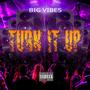 Turn it up (Explicit)