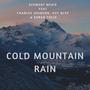 Cold Mountain Rain (feat. Sarah Tolle, Charles Johnson & Hvy Blvy)