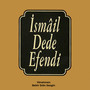 İsmail Dede Efendi, Vol 1