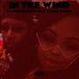 In The Wind (feat. Ladii Smurk) [Explicit]