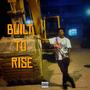 Built to Rise (Explicit)