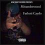 Misunderstood (Explicit)