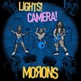 Lights! Camera! Morons! (Explicit)