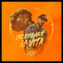 Celebrare La Vita (Radio Edit)