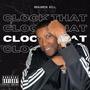 Clock That (Explicit)