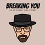 Breaking You (Explicit)