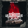 Los Señores de Toronto (Explicit)