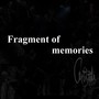 Fragment of Memories