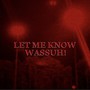 LET ME KNOW WASSUH! (Explicit)