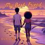 My Best Friend (feat. Doka) [Explicit]