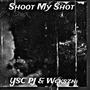 Shoot My Shot (feat. Wckszn) [Explicit]