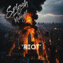 RIOT (feat. L'aintr, Bellwethr & Dimitris K)