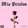 Mis Pétalos (Explicit)