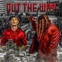 Out The Way (Explicit)