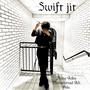 Swift Jit (Explicit)