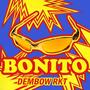 Bonito (dembow rkt)