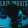 Late Nights (Explicit)