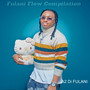 Fulani Flow Compilation (Explicit)