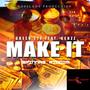 Make It (feat. Genzz)