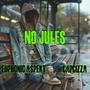 No Jules (feat. CapCizza)