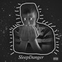 Sleepdanger (Explicit)