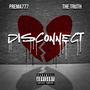 Disconnect (feat. Prema777) [Explicit]