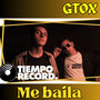 Me Baila (Explicit)