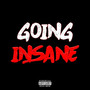 Going Insane (Explicit)