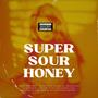 SUPER SOUR HONEY