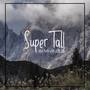 Super Tall