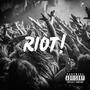 Riot! (feat. N8NOFACE) [Explicit]