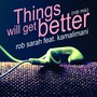 Things Will Get Better (God Is Real)