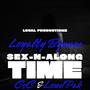 Sex-N-Along Time (feat. College Station Camron & LoudPak)