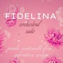 Fidelina Orchestral Suite