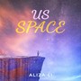 Us Space (Explicit)