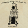 A pesce moscio (Capitan capitone & i frateli della costa) [Explicit]