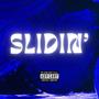 Slidin' (Explicit)