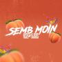 SEMB MOIN (feat. DJ Gos)