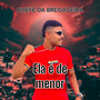 Ela É De Menor (Explicit)