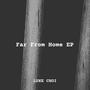 Far From Home EP