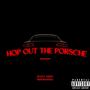 Hop out the Porsche (feat. Trackfast DJ) [Explicit]