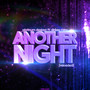 Another Night (Reloaded) [feat. Slinkee Minx]