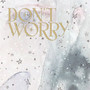 Don't Worry