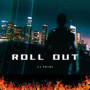 Roll Out (Explicit)