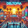 DELTOPIA (feat. Patty Mac) [Explicit]