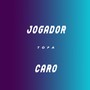 Jogador Caro (Explicit)