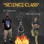 SCIENCE CLASS (feat. AC Smoove) [Explicit]